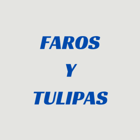 Faros y Tulipas