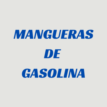 Mangueras de Gasolina
