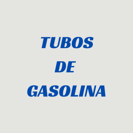 Tubos de Gasolina