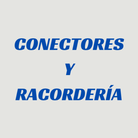 Conectores y Racordería